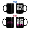 Never Met A Mother Temperature Changing Mug